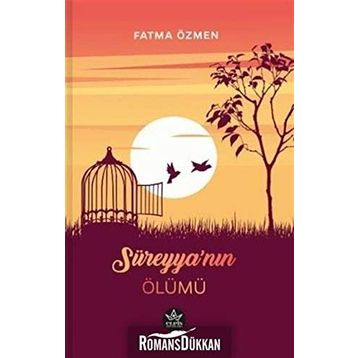 Süreyya'nın Ölümü- Fatma Özmen