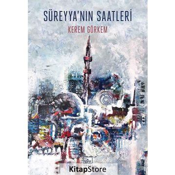 Süreyya'nın Saatleri - Kerem Görkem