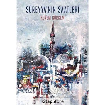 Süreyya'nın Saatleri - Kerem Görkem