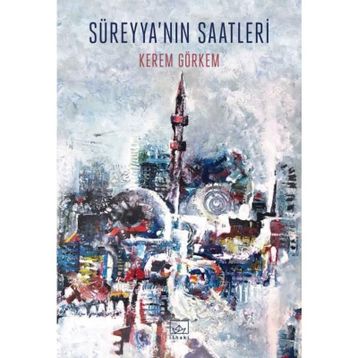 Süreyya'nın Saatleri - Kerem Görkem
