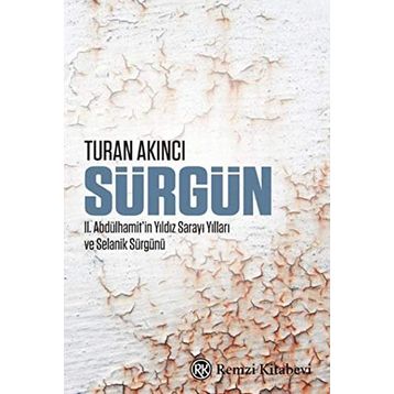 Sürgün - Abdülhamid Kayıhan Osmanoğlu