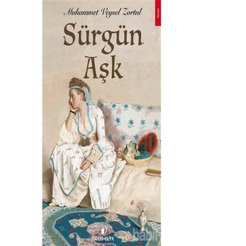 Sürgün Aşk - Muhammet Veysel Zortul