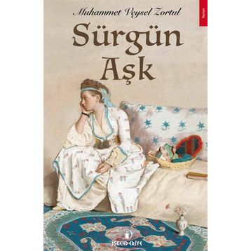 Sürgün Aşk - Muhammet Veysel Zortul