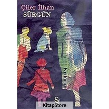 SÜRGÜN - ÇİLER İLHAN