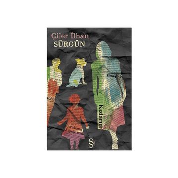 SÜRGÜN - ÇİLER İLHAN