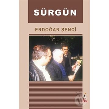 Sürgün - Erdoğan Şenci