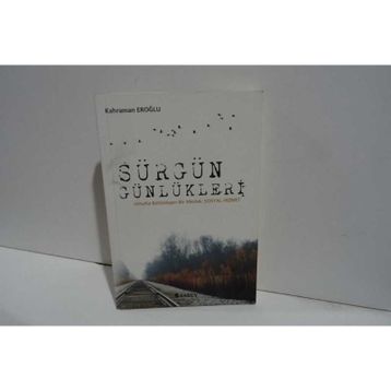 Sürgün Günlükleri - Kahraman Eroğlu