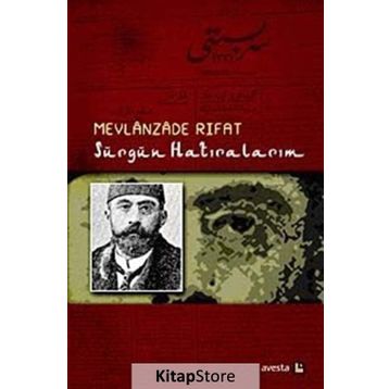 SÜRGÜN HATIRALARIM - MEVLANZADE RIFAT