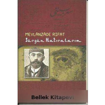 SÜRGÜN HATIRALARIM - MEVLANZADE RIFAT
