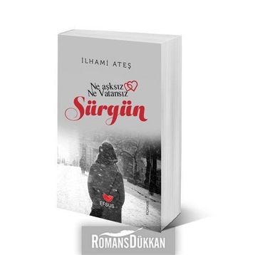 Sürgün - İlhami Ateş