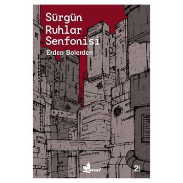 Sürgün Ruhlar Senfonisi - Erden Bolerden