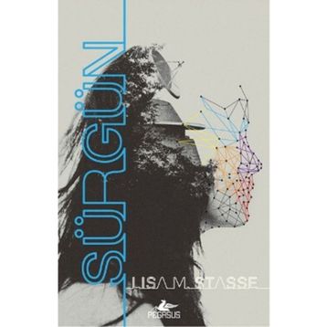 Sürgün - Serisi 1 - Lisa M. Stasse