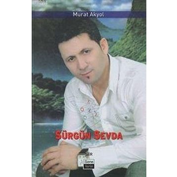 SÜRGÜN SEVDA - MURAT AKYOL