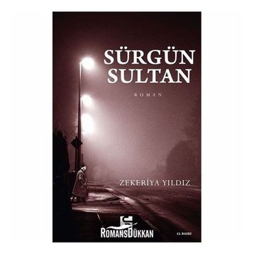 Sürgün Sultan - Zekeriya Yıldız