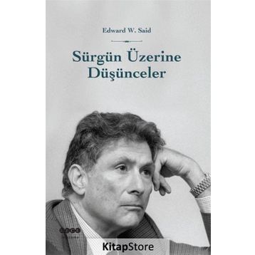 Sürgün Üzerine Düşünceler - Edward Said Salih Özer