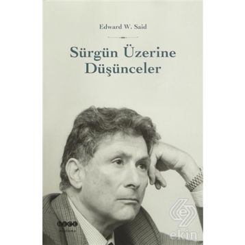 Sürgün Üzerine Düşünceler - Edward Said Salih Özer