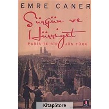 Sürgün ve Hürriyet - Emre Caner