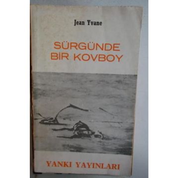 SÜRGÜNDE BIR KOVBOY - GENEL