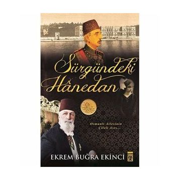 Sürgündeki Hanedan - Ekrem Buğra Ekinci