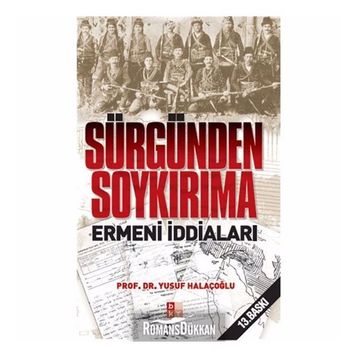 Sürgünden Soykırıma Ermeni İddiaları