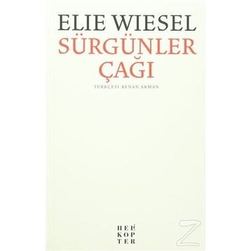 Sürgünler Çağı - Elie Wiesel