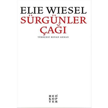 Sürgünler Çağı - Elie Wiesel