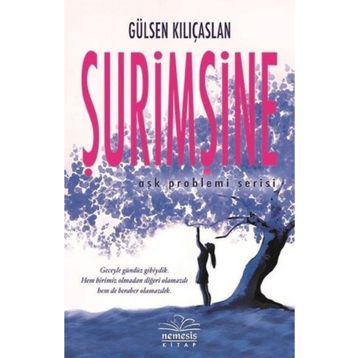 Şurimşine - Gülsen Kılıçaslan