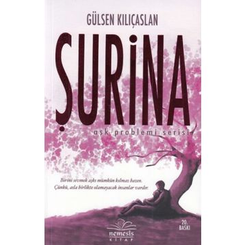 Şurina - Aşk Problemi Serisi 2 Gülsen Kılıçaslan