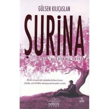 Şurina - Aşk Problemi Serisi 2 Gülsen Kılıçaslan