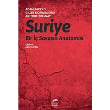 Suriye-Bir İç Savaşın Anatomisi - Adam Baczko