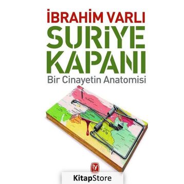 Suriye Kapanı - İbrahim Varlı