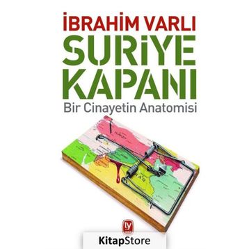 Suriye Kapanı - İbrahim Varlı