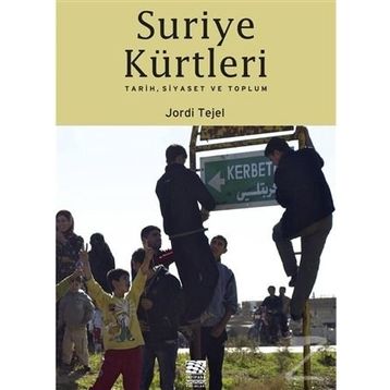 Suriye Kürtleri - Jordi Tejel