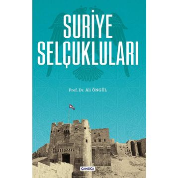 Suriye Selçukluları - Ali Öngül