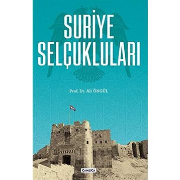 Suriye Selçukluları - Ali Öngül