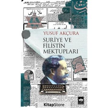 Suriye ve Filistin Mektupları - Yusuf Arçura