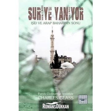 Suriye Yanıyor - Charles Glass