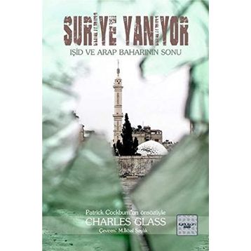 Suriye Yanıyor - Charles Glass