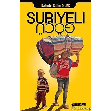 Suriyeli Göçü - Bahadır Selim Dilek