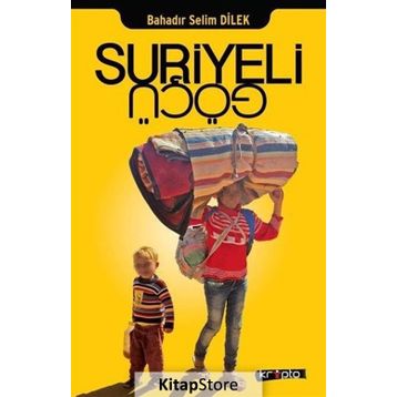 Suriyeli Göçü - Bahadır Selim Dilek