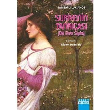 Suriyenin Tanrıçası - samsatli lukianos