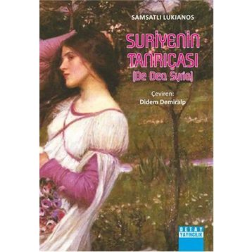 Suriyenin Tanrıçası - samsatli lukianos