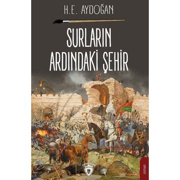 Surların Ardındaki Şehir - H. E. Aydoğan