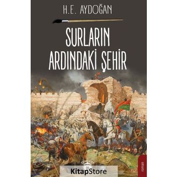 Surların Ardındaki Şehir - H. E. Aydoğan