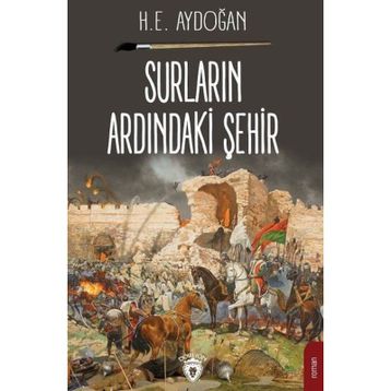 Surların Ardındaki Şehir - H. E. Aydoğan