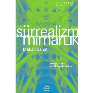 Sürrealizm Mimarlık - Nur Altınyıldız Artun