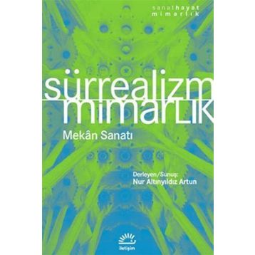 Sürrealizm Mimarlık - Nur Altınyıldız Artun