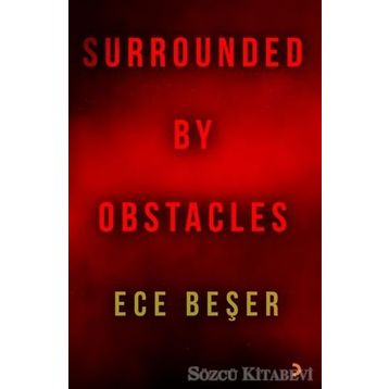 Surrounded By Obstacles - Ece Beşer
