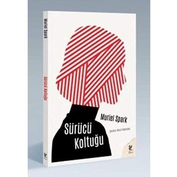 SÜRÜCÜ KOLTUĞU - MURIEL SPARK
