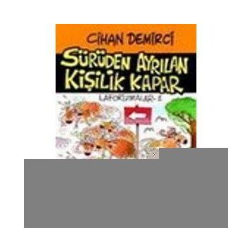 SÜRÜDEN AYRILAN KİŞİLİK KAPAR - CIHAN DEMIRCI